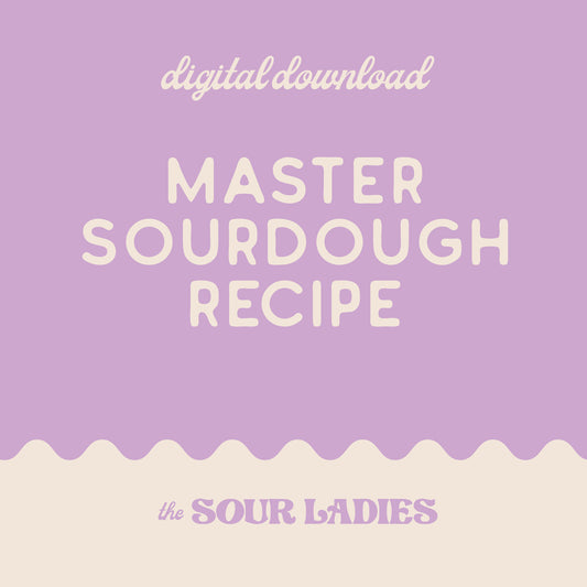 Master Sourdough Recipe